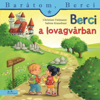 Könyv Berci a lovagvárban (Christian Tielmann)
