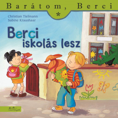 Könyv Berci iskolás lesz - Barátom, Berci 20. (Christian Tielmann)