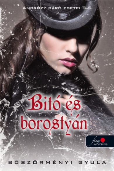 Könyv Bitó és borostyán - Ambrózy báró eseti 3,5 (Böszörményi Gyula)