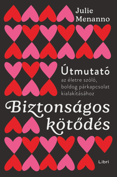 Könyv Biztonságos kötődés (Julie Menanno)