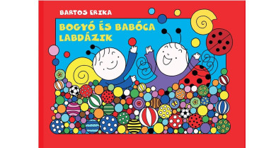 Könyv Bogyó és Babóca labdázik (Bartos Erika)