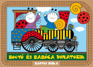 Könyv Bogyó és Babóca vonatozik (Bartos Erika)