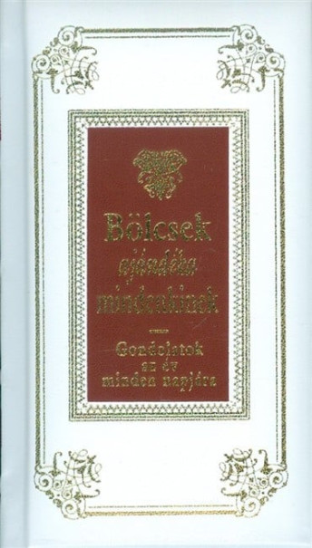 Könyv Bölcsek ajándéka mindenkinek (Köves József)