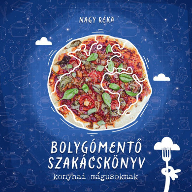 Könyv Bolygómentő szakácskönyv (Nagy Réka)