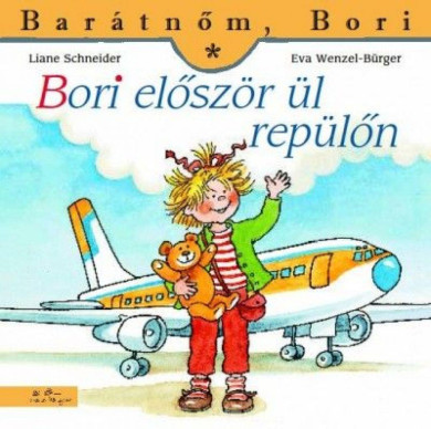 Könyv Bori először ül repülőn (Liane Schneider)