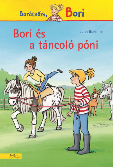 Könyv Bori és a táncoló póni (Bori regény 17.) (Julia Boehme)