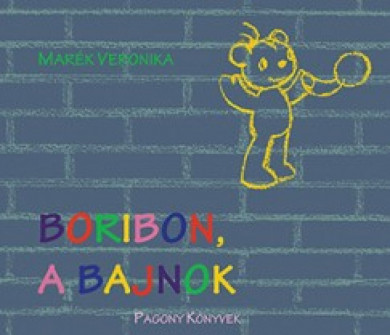 Könyv Boribon, a bajnok (Marék Veronika)