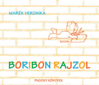 Könyv Boribon rajzol (Marék Veronika)