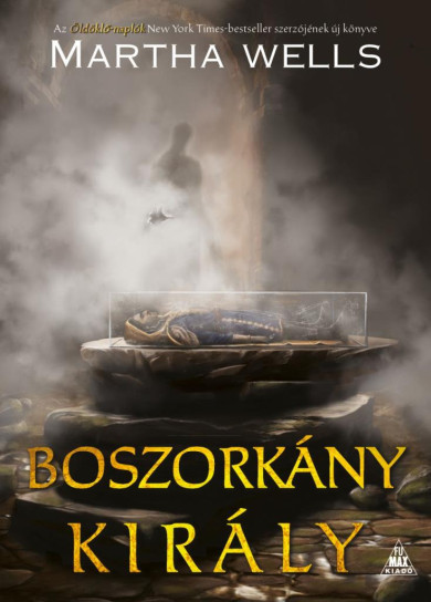 Könyv Boszorkánykirály (Martha Wells)