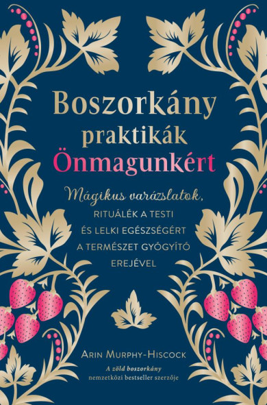 Könyv Boszorkánypraktikák önmagunkért (Arin Murphy-Hiscock)