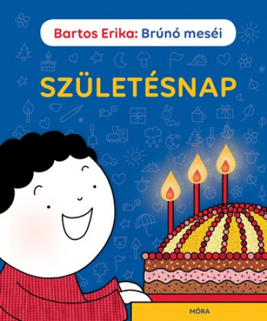 Könyv Brúnó meséi - Születésnap (Bartos Erika)