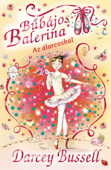 Könyv Bűbájos Balerina 3. - Delphie és az álarcosbál (Darcey Bussell)