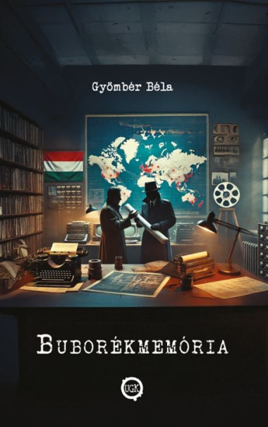 Könyv Buborékmemória - avagy fejezetek a magyar-amerikai ipari kémkedés tört