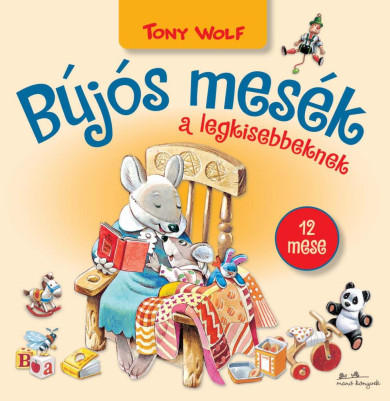 Könyv Bújós mesék a legkisebbeknek (Tony Wolf)