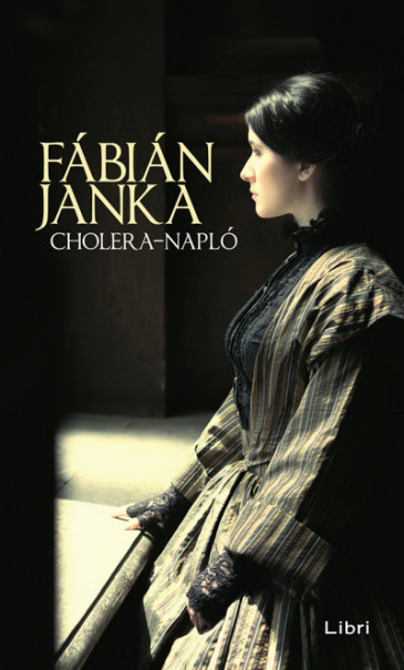 Könyv Cholera-napló (Fábián Janka)