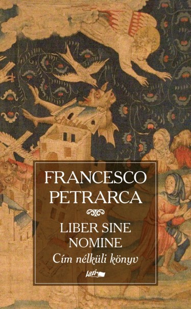 Könyv Cím nélküli könyv - Liber sine nomine (Francesco Petrarca)