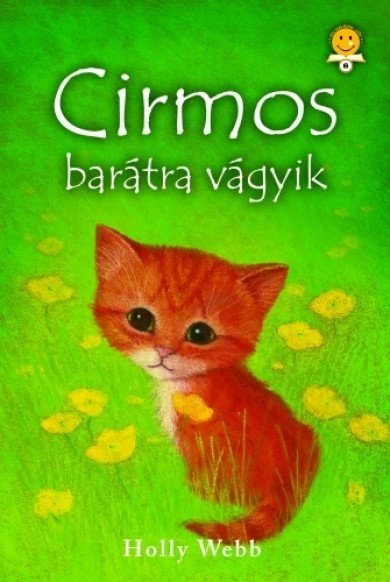 Könyv Cirmos barátra vágyik (Holly Webb)