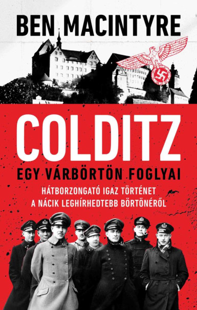 Könyv Colditz (Ben Macintyre)