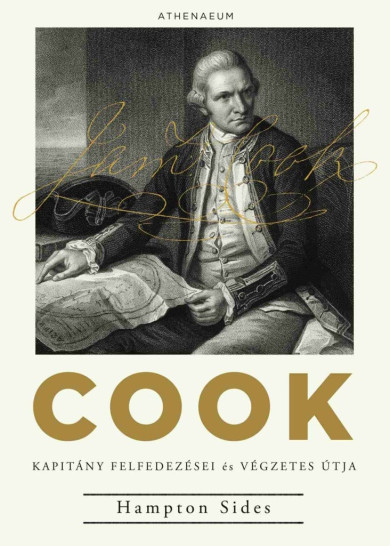 Könyv Cook kapitány felfedezései és végzetes útja (Hampton Sides)