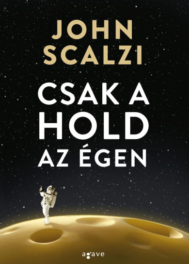 Könyv Csak a hold az égen (John Scalzi)
