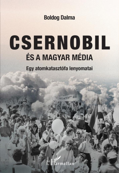Könyv Csernobil és a magyar média (Boldog Dalma)