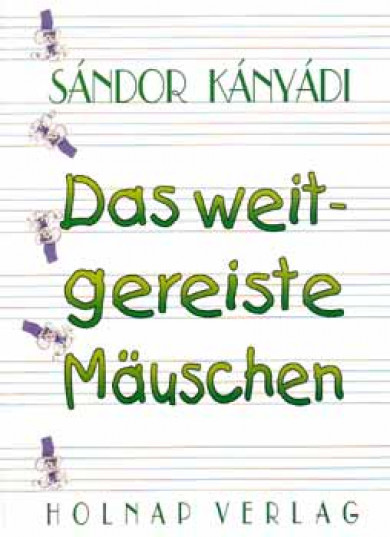 Könyv Das weitgereiste Mauschen (Kányádi Sándor)