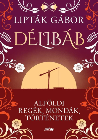 Könyv Délibáb (Lipták Gábor)