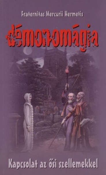 Könyv Démonomágia (Fraternitas Mercurii Hermetis)