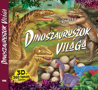 Könyv Dinoszauruszok világa