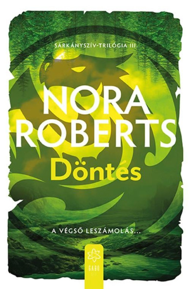 Könyv Döntés - Sárkányszív III. (Nora Roberts)