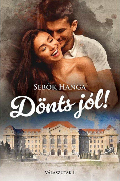 Könyv Dönts jól! (Sebők Hanga)