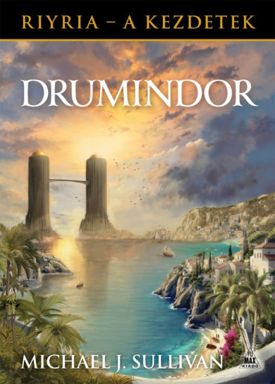 Könyv Drumindor (Michael J. Sullivan)