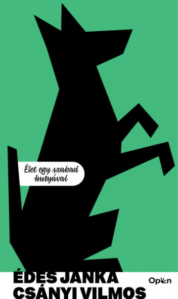 Könyv Édes Janka - Élet egy szabad kutyával (Csányi Vilmos)