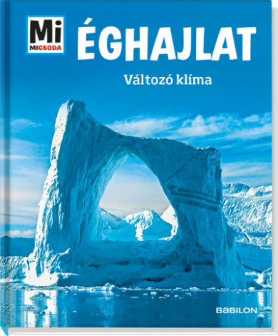 Könyv Éghajlat - Változó klíma - Mi Micsoda (Manfred Baur)