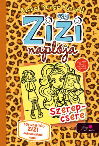 Könyv Egy Zizi naplója 9. - Szerepcsere (Rachel Renée Russell)