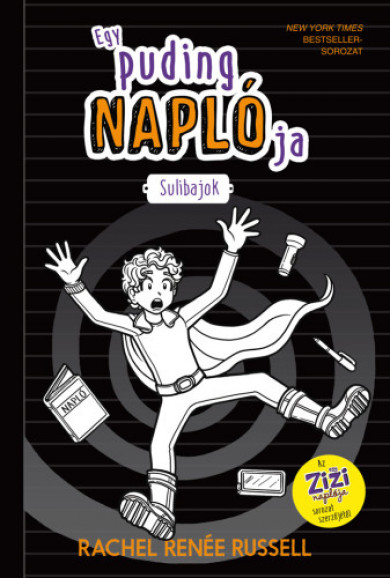 Könyv Egy puding naplója 2. - Sulibajok (Rachel Renée Russell)