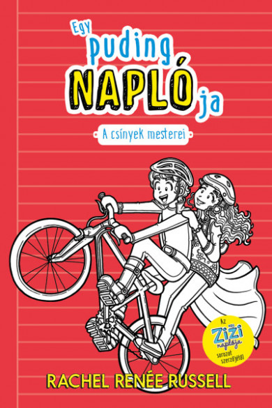 Könyv Egy puding naplója 3. - A csínyek mesterei (Rachel Renée Russell)