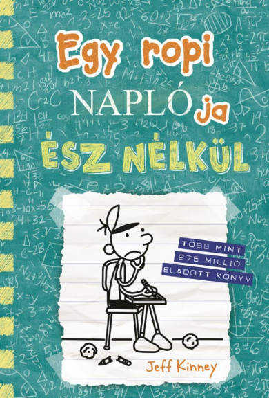 Könyv Egy ropi naplója 18. Ész nélkül (Jeff Kinney)
