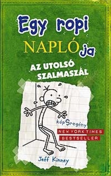 Könyv Egy ropi naplója 3. - Az utolsó szalmaszál (Jeff Kinney)