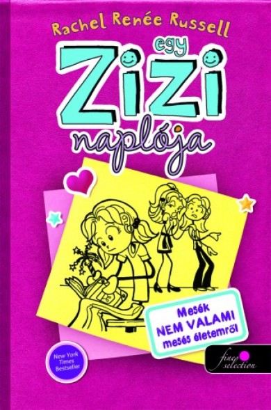 Könyv Egy Zizi naplója 1. (Rachel Renée Russell)