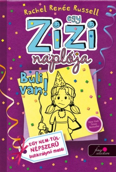 Könyv Egy Zizi naplója 2. - Buli van! (Rachel Renée Russell)