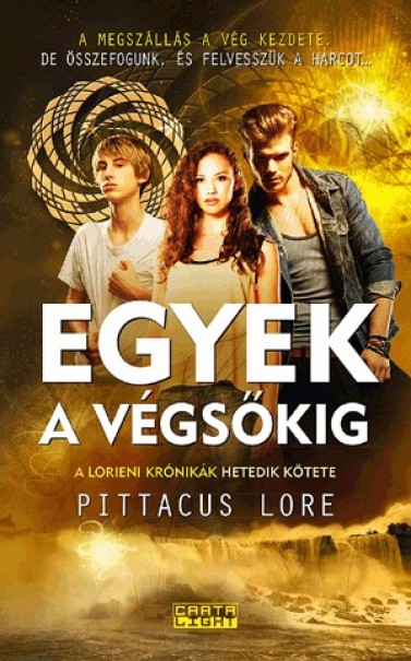 Könyv Egyek a végsőkig (Pittacus Lore)