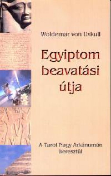 Könyv Egyiptom beavatási útja (Woldemar Von Uxkull)