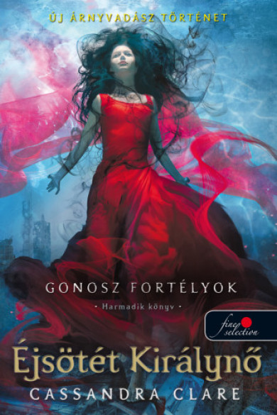 Könyv Éjsötét Királynő - Gonosz fortélyok 3. (Cassandra Clare)
