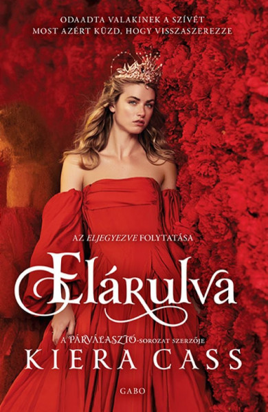 Könyv Elárulva (Kiera Cass)