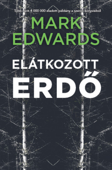 Könyv Elátkozott erdő (Mark Edwards)