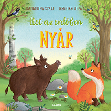 Könyv Élet az erdőben - Nyár