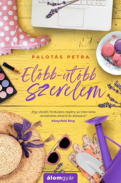 Könyv Előbb-utóbb szerelem (Palotás Petra)