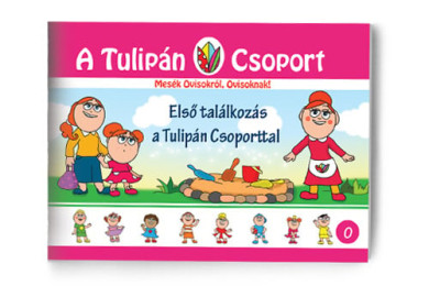 Könyv Első találkozás a Tulipán Csoporttal (Szabó Ágnes)