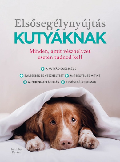 Könyv Elsősegélynyújtás kutyáknak (Jennifer Parker)